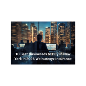 10 Best Businesses to Buy in New York in 2026