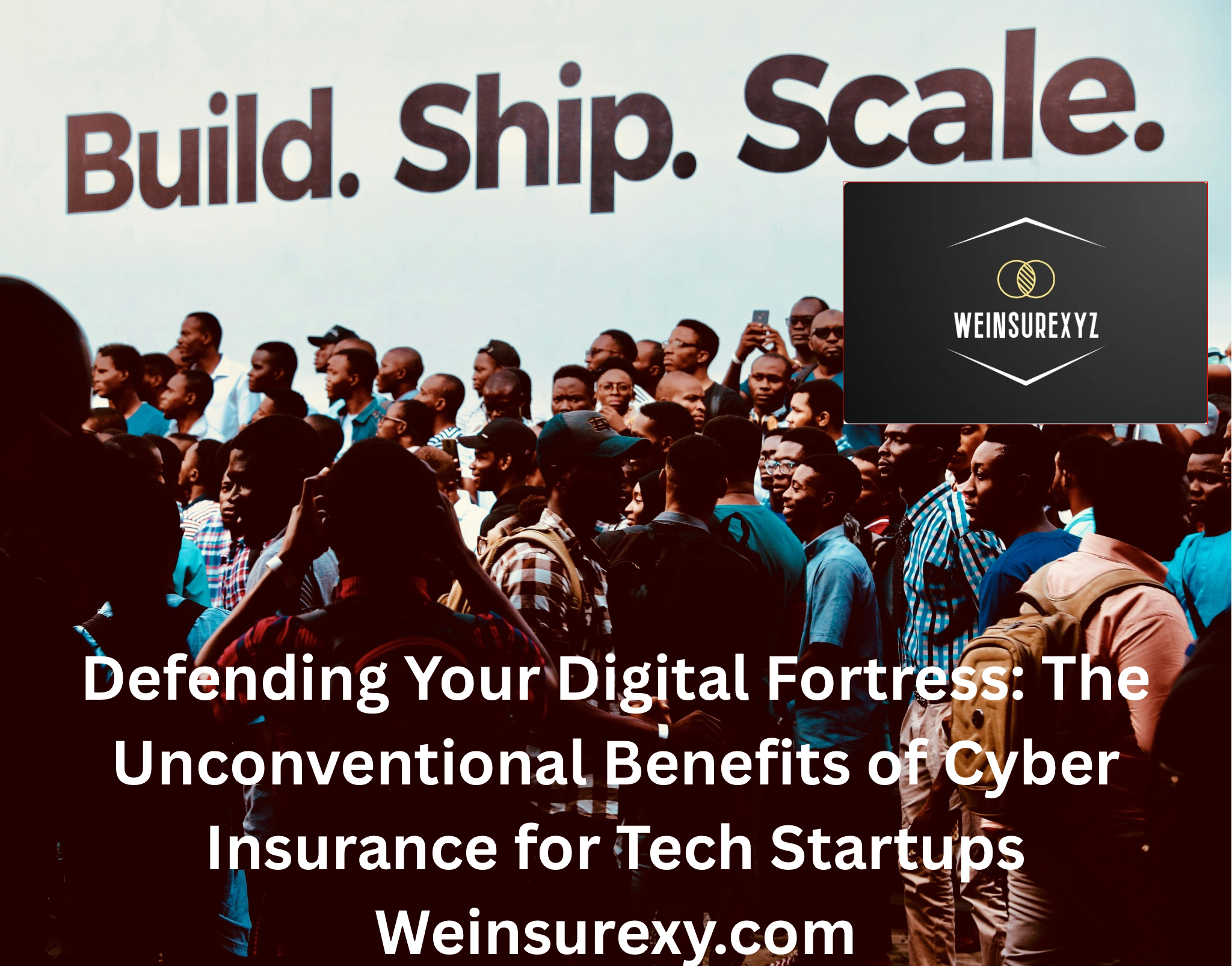 Defending Your Digital Fortress The Unconventional Benefits of Cyber Insurance for Tech Startups 1