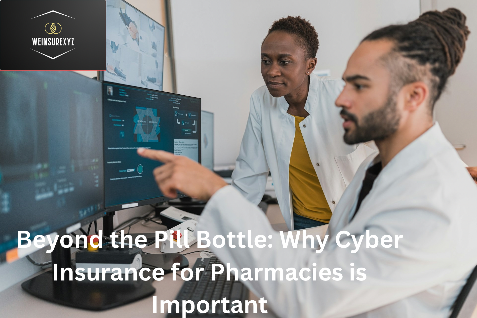 Beyond the Pill Bottle Why Cyber Insurance for Pharmacies is Important