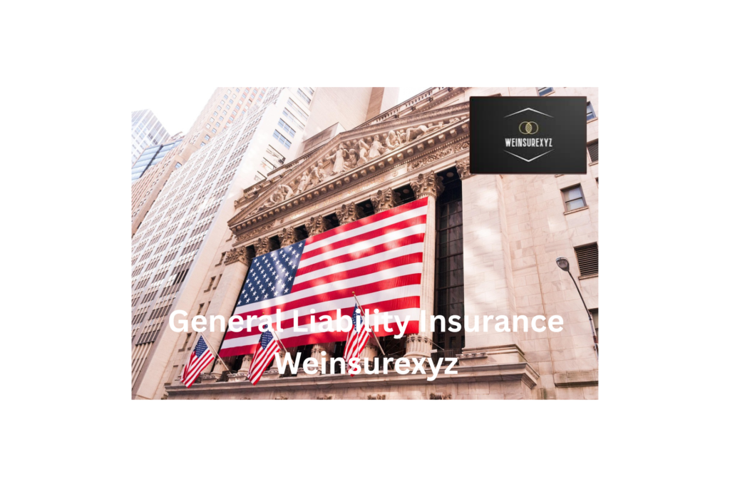 General Liability Insurance Weinsurexyz.com